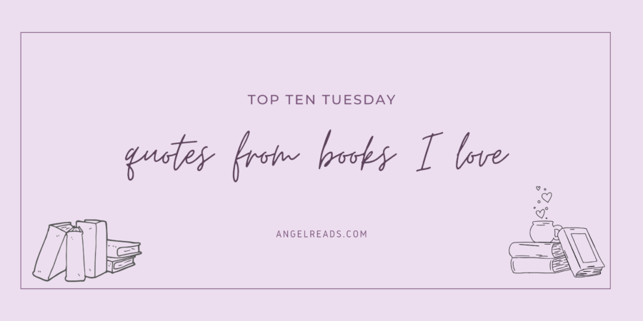 Quotes From Books I Love | TTT