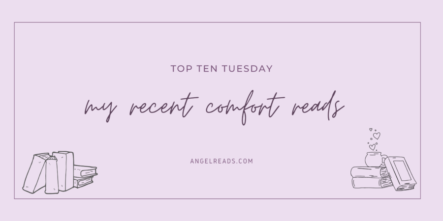 Recent Comfort Reads That I Love