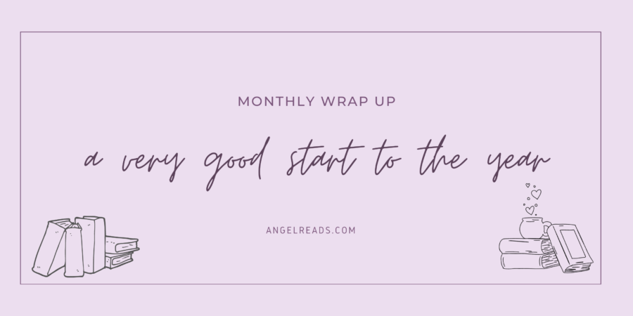 A Very Good Start To The Year | January Wrap Up