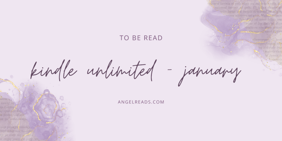 Kindle Unlimited TBR – January 2024