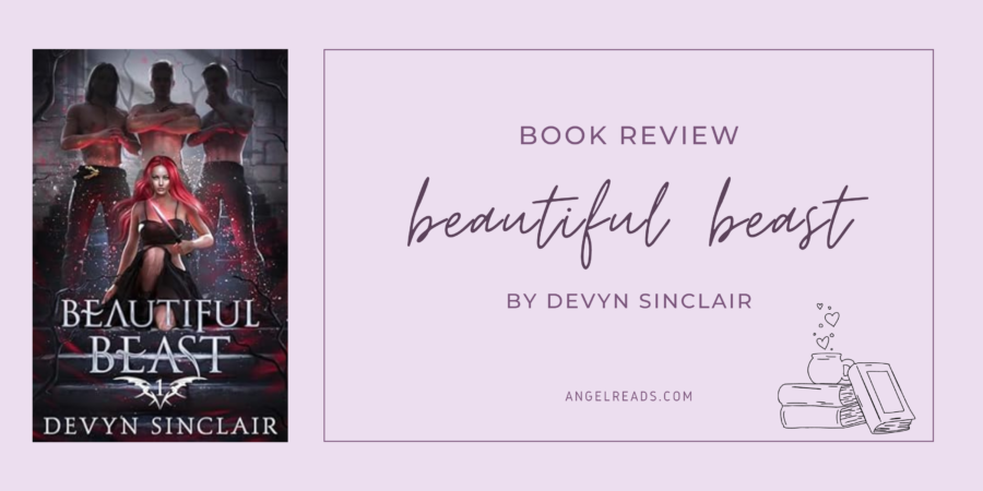 Beautiful Beast by Devyn Sinclair | ARC Book Review